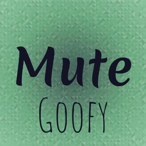 Mute Goofy