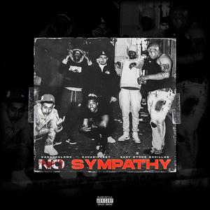 No Sympathy (feat. P4K, EkillaOffDaBlock, Top5ivee, 5Much & OjDaSickest) [Explicit]