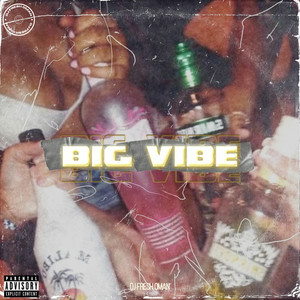 Big Vibe (Explicit)