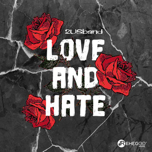 love and hate (爱与恨)