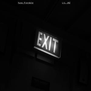 Exit (feat. LiL JNZ) [Explicit]