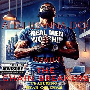 All I Wanna Do (feat. Ryan Coleman) (Special Version)