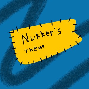 Nukker’s Theme