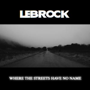 WHERE THE STREETS HAVE NO NAME