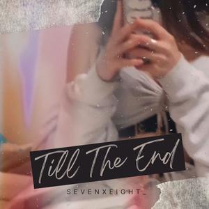 till the end (zaag edit)