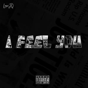 I Feel You (Explicit)