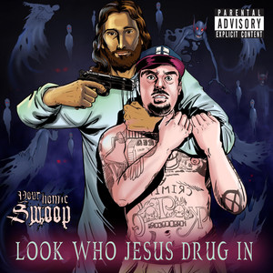 Look who Jesus Drug in (Explicit)