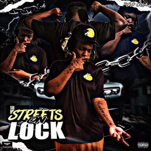 Streets On Lock (Explicit)