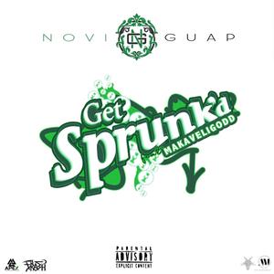 Get Sprunke'd(feat. Makaveligodd) (Explicit)