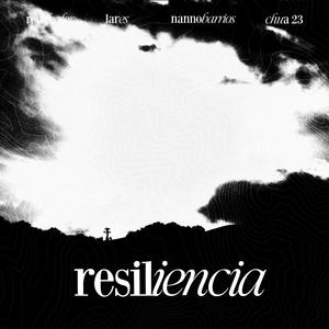 Resiliencia (feat. RenDealer, Lares, nannobarrios & Chua) (Explicit)