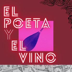 EL POETA Y EL VINO (feat. CATA FIORINI)