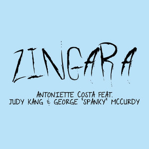 Zingara (feat. Judy Kang & George "Spanky" McCurdy)