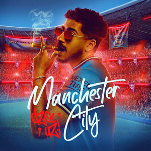 Manchester City (Explicit)