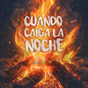Cuando Caiga la Noche (Explicit)