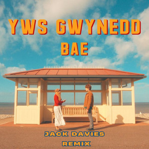 Bae (Jack Davies Remix)