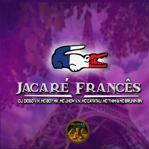 Jacaré Francês (Explicit)