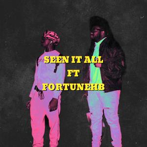 SEEN IT ALL (Explicit)