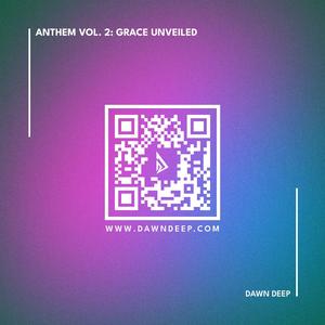 Anthem Vol.2 - Grace Unveiled