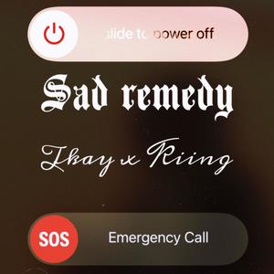 SAD REMEDY (feat. KING JYM) (Explicit)