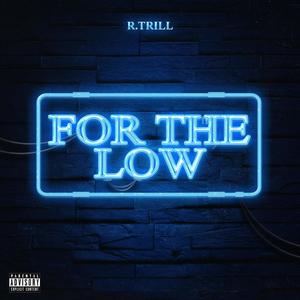 For The Low (Explicit)