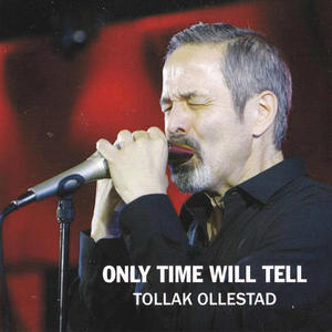 Only Time Will Tell (feat. Tollak Ollestad)