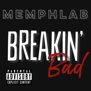 Breakin' Bad (Explicit)