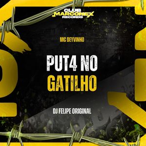 Put4 no Gatilho (Explicit)