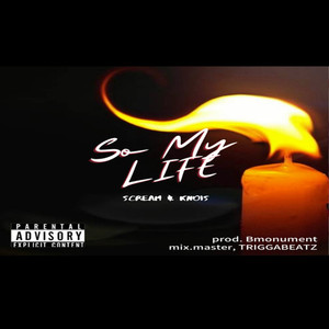 So My LIFE (Explicit)