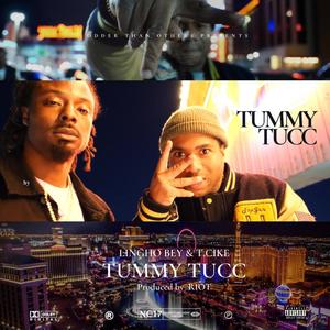 Tummy Tucc (feat. T.Cike & produced by Mc Riot) (Explicit)