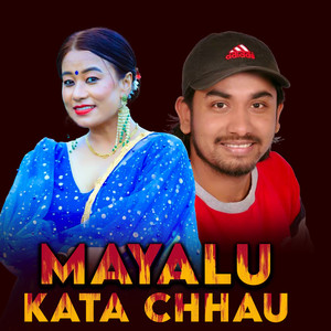 Mayalu Kata Chhau
