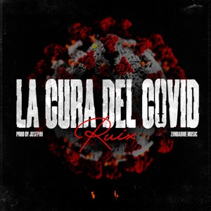 L A C U R A D E L C O V I D (Explicit)
