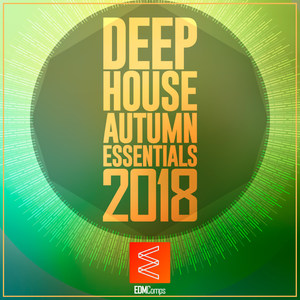 Deep House Autumn Essentials 2018