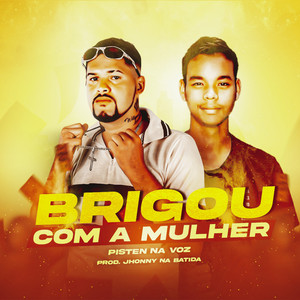 Brigou Com a Mulher (Explicit)