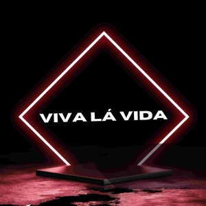 Viva lá vida (Explicit)