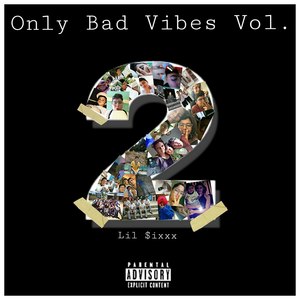 Only Bad Vibes, Vol. II