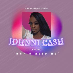 Why U Need Me (Explicit)