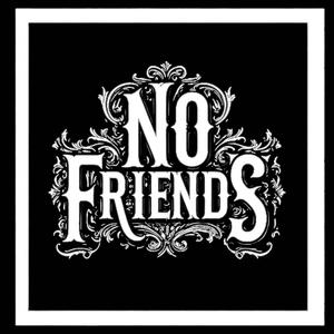 NO FRIENDS (feat. Kobe.)