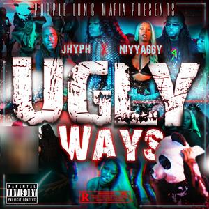 Ugly ways (feat. Niyyabby) [Explicit]