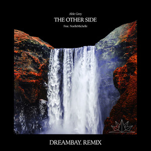 The Other Side(feat. NoelleMichelle) (Dreambay. Remix)