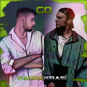 GO (feat. Padre) (Explicit)