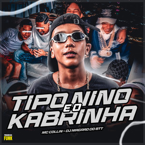 Tipo Nino e o Kabrinha (Explicit)
