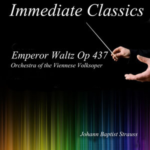 Emperor Waltz: Emperor Waltz Op 437
