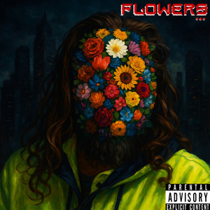 Flowers (Explicit)