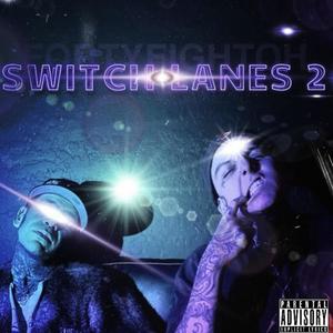 SWITCH LANES 2 (Explicit)