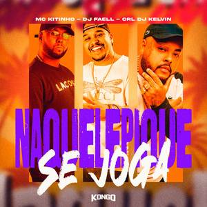 NAQUELE PIQUE SE JOGA (Explicit)