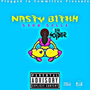 Nasty Bitxh (Explicit)