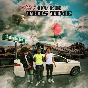 Over This Time (Explicit)