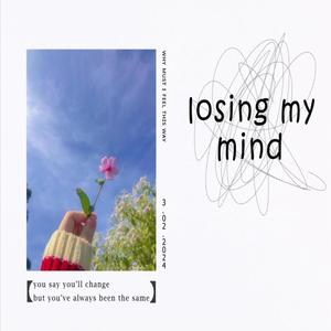 losing my mind