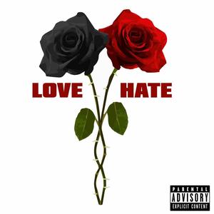 Love & Hate (R.I.A.) [Explicit]