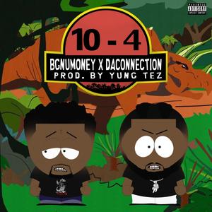 10/4(feat. BG NuMoney) (Explicit)